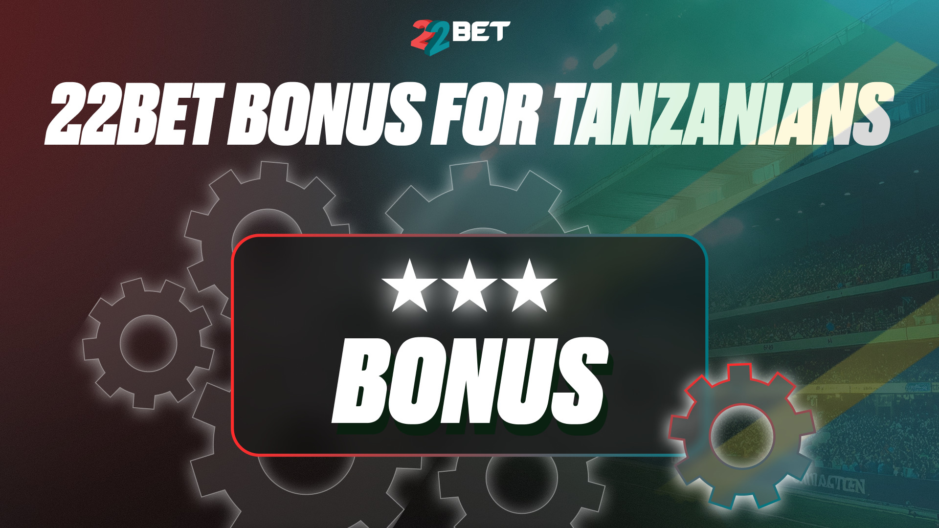 22bet bonus tanzania rules wagering
