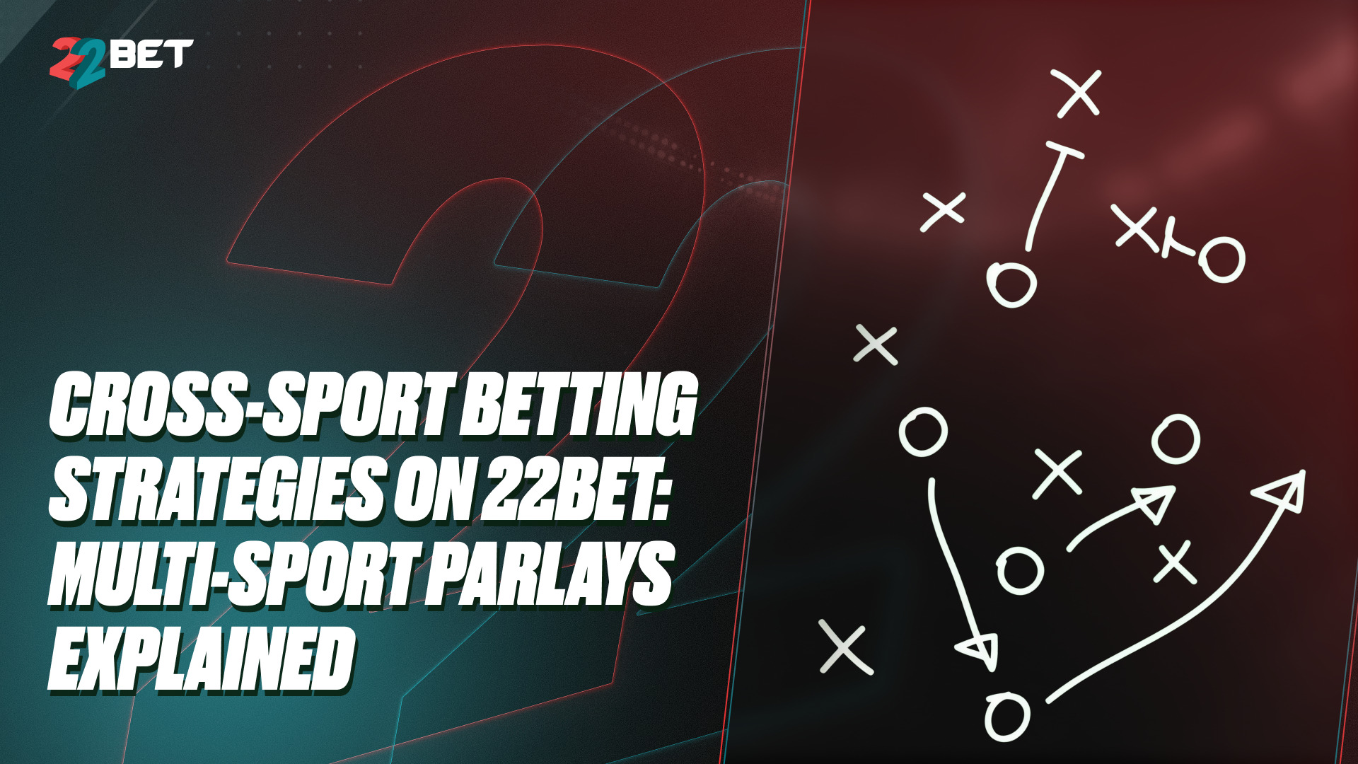 22bet multi sport parlays explained