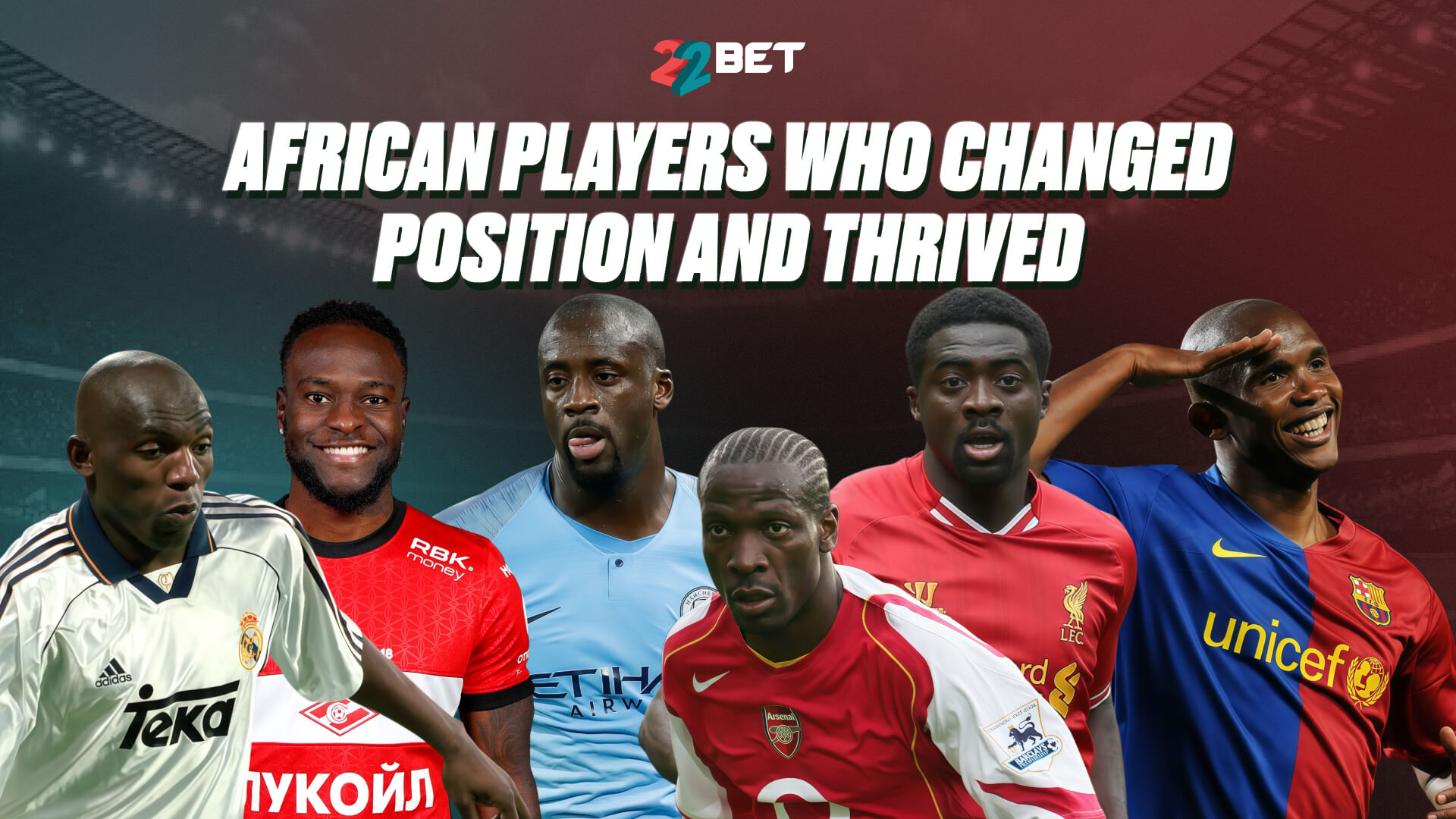 10 African Players Who Changed Position and Thrived