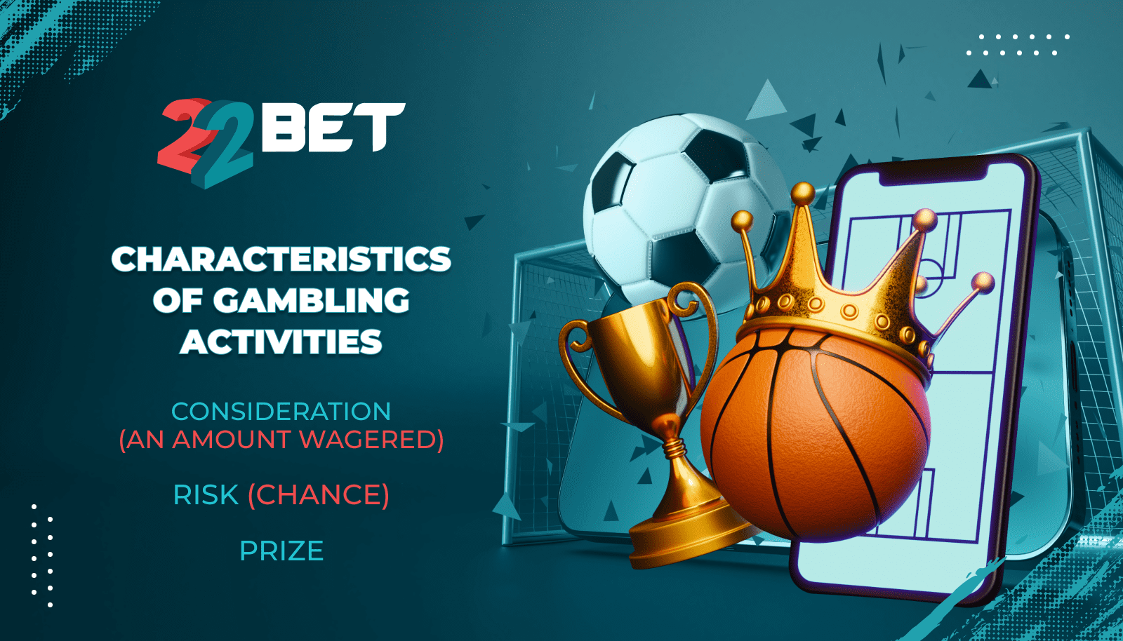 Characteristics of gambling activities