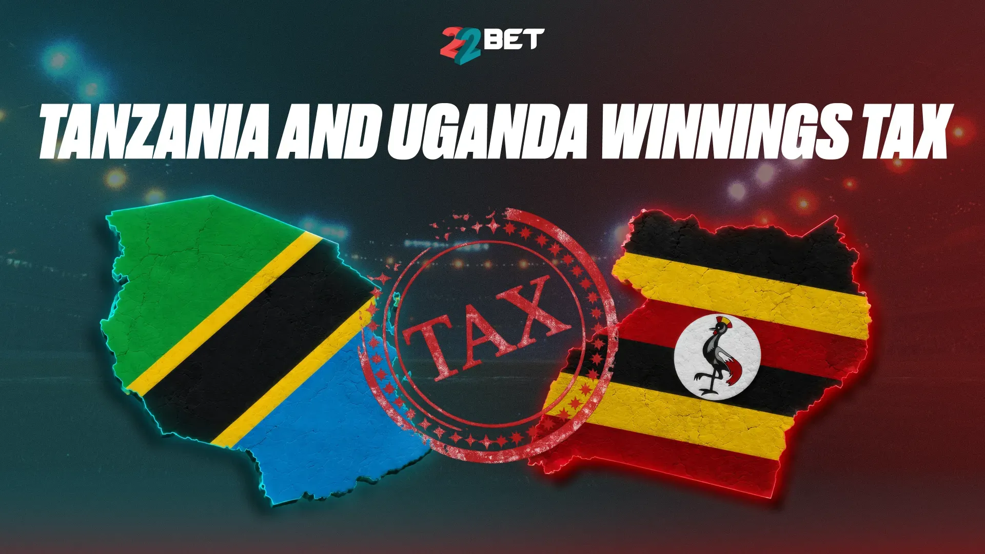 22Bet Tanzania & Uganda Betting Tax: TRA & URA Rules