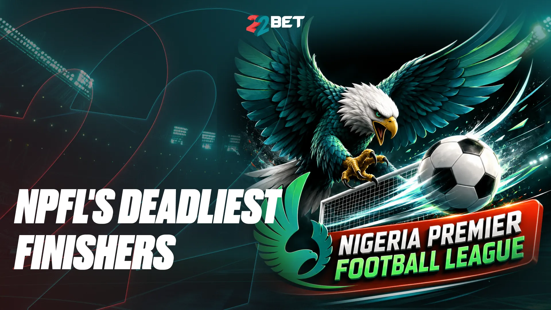 Goals per 90: NPFL's deadliest finishers