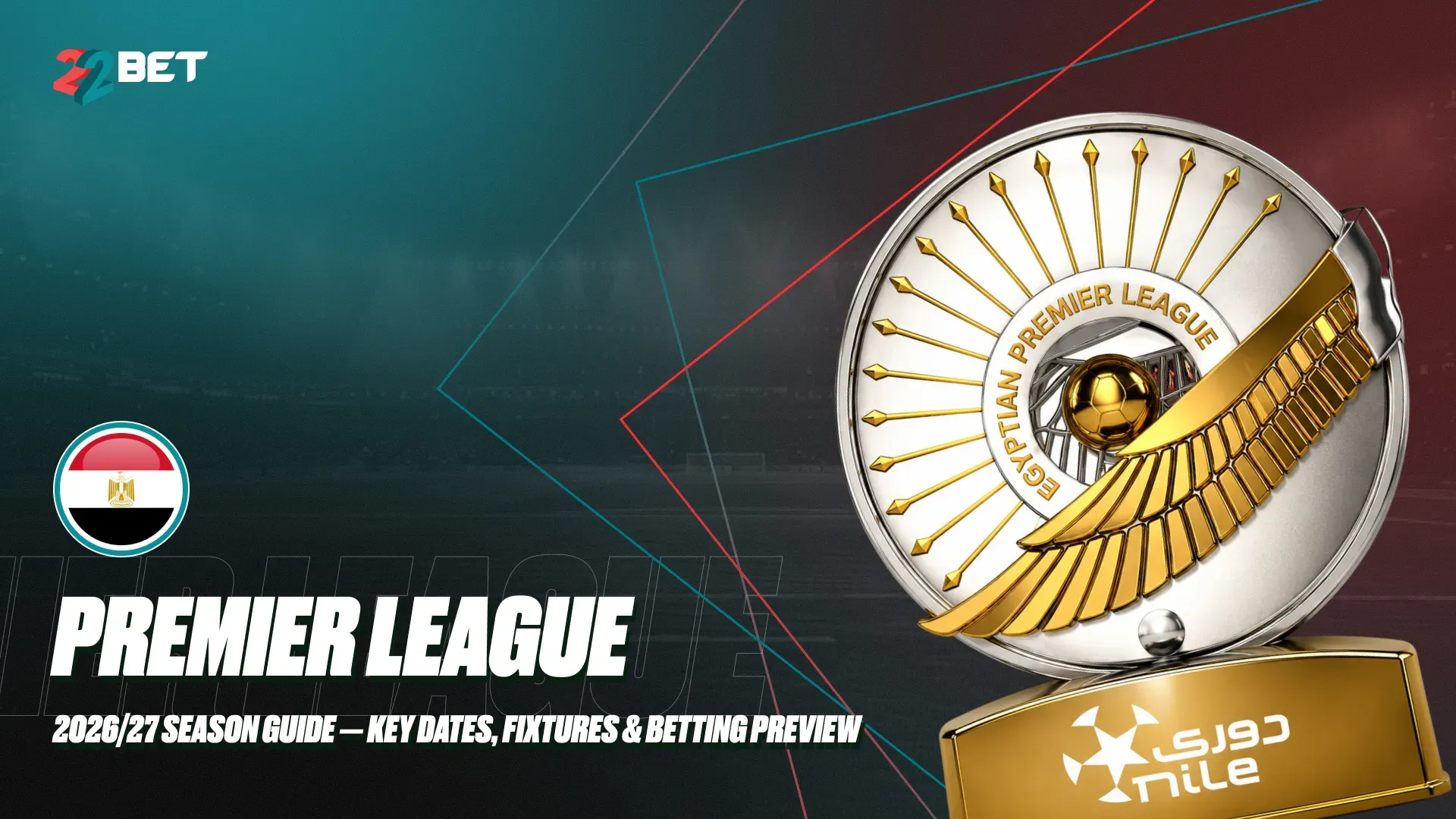 Egypt Premier League 2026/27: Season Guide, Fixtures & Betting Preview