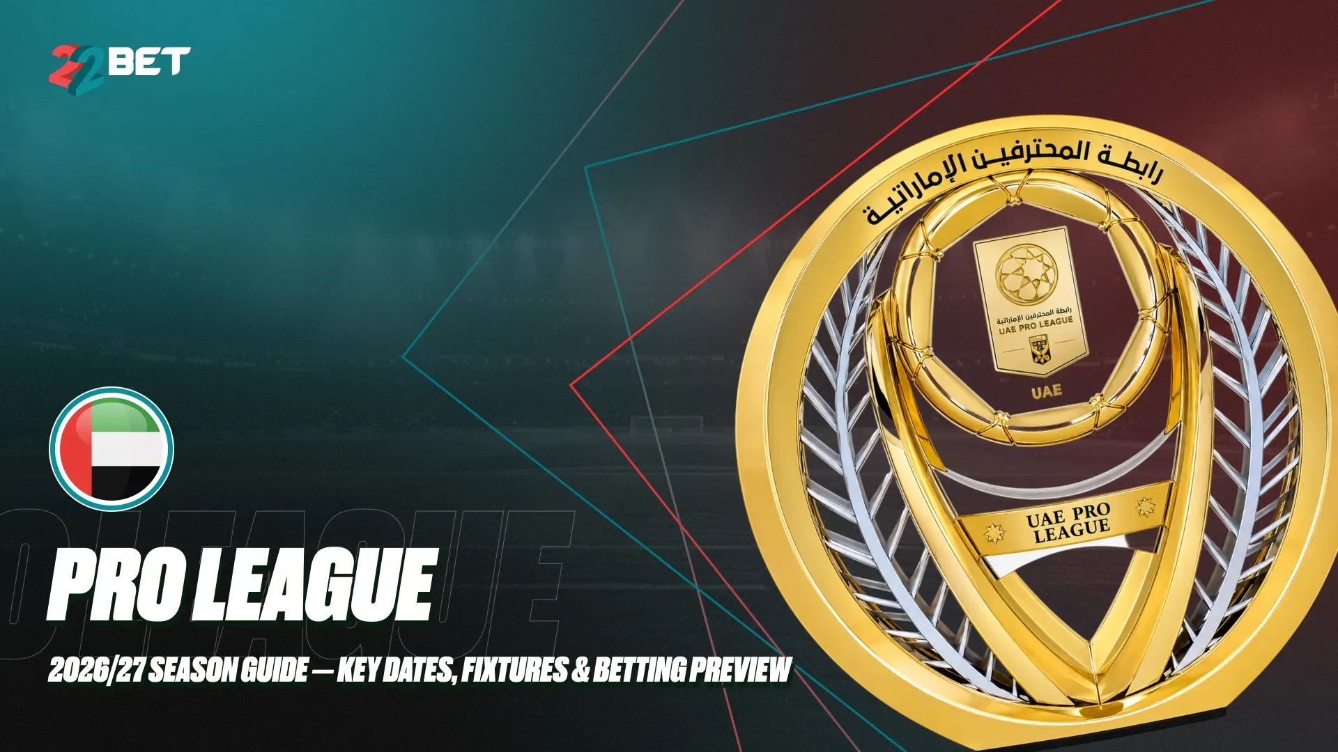 UAE Pro League 2026/27: Season Guide, Fixtures & Betting Preview