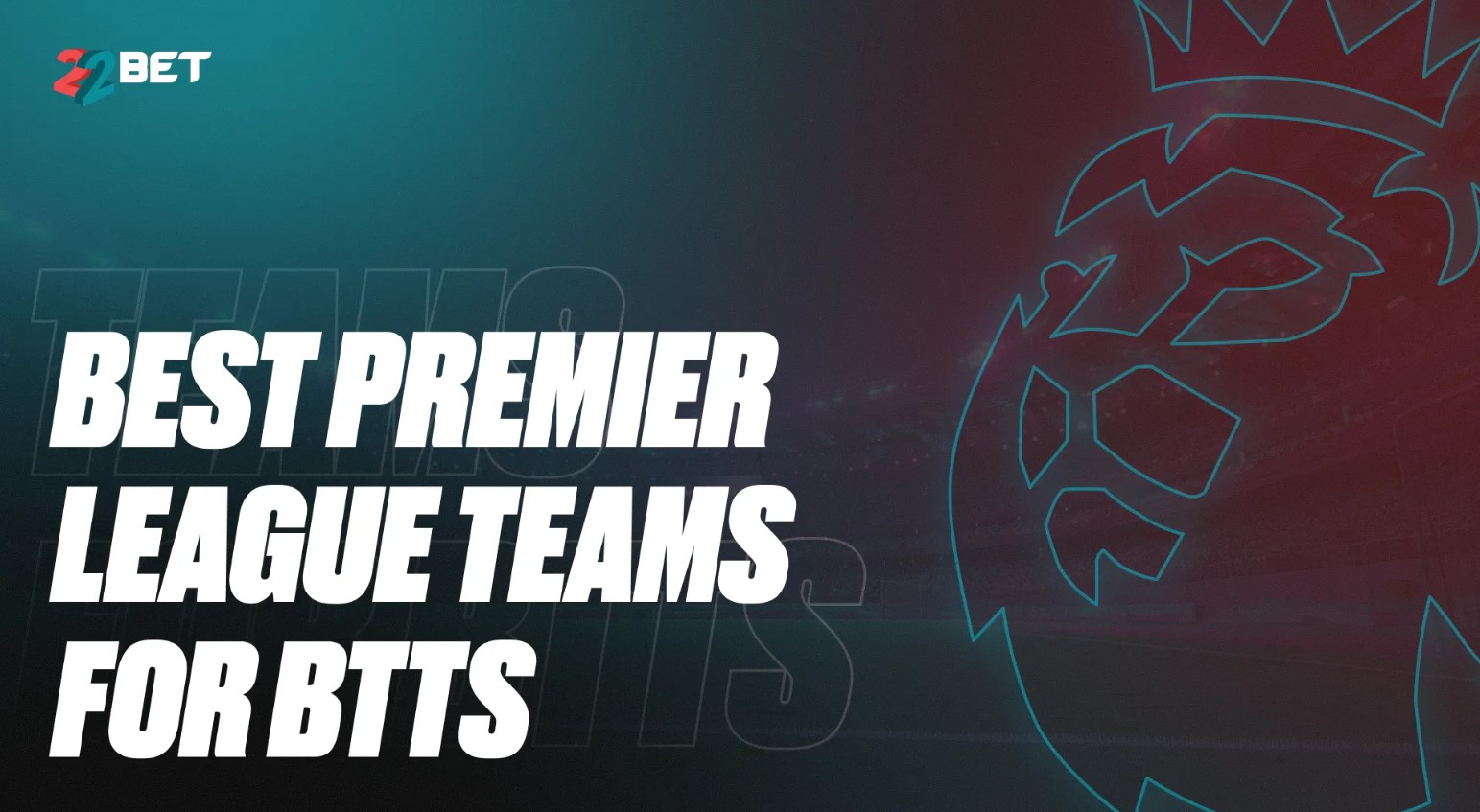 btts guide for epl teams