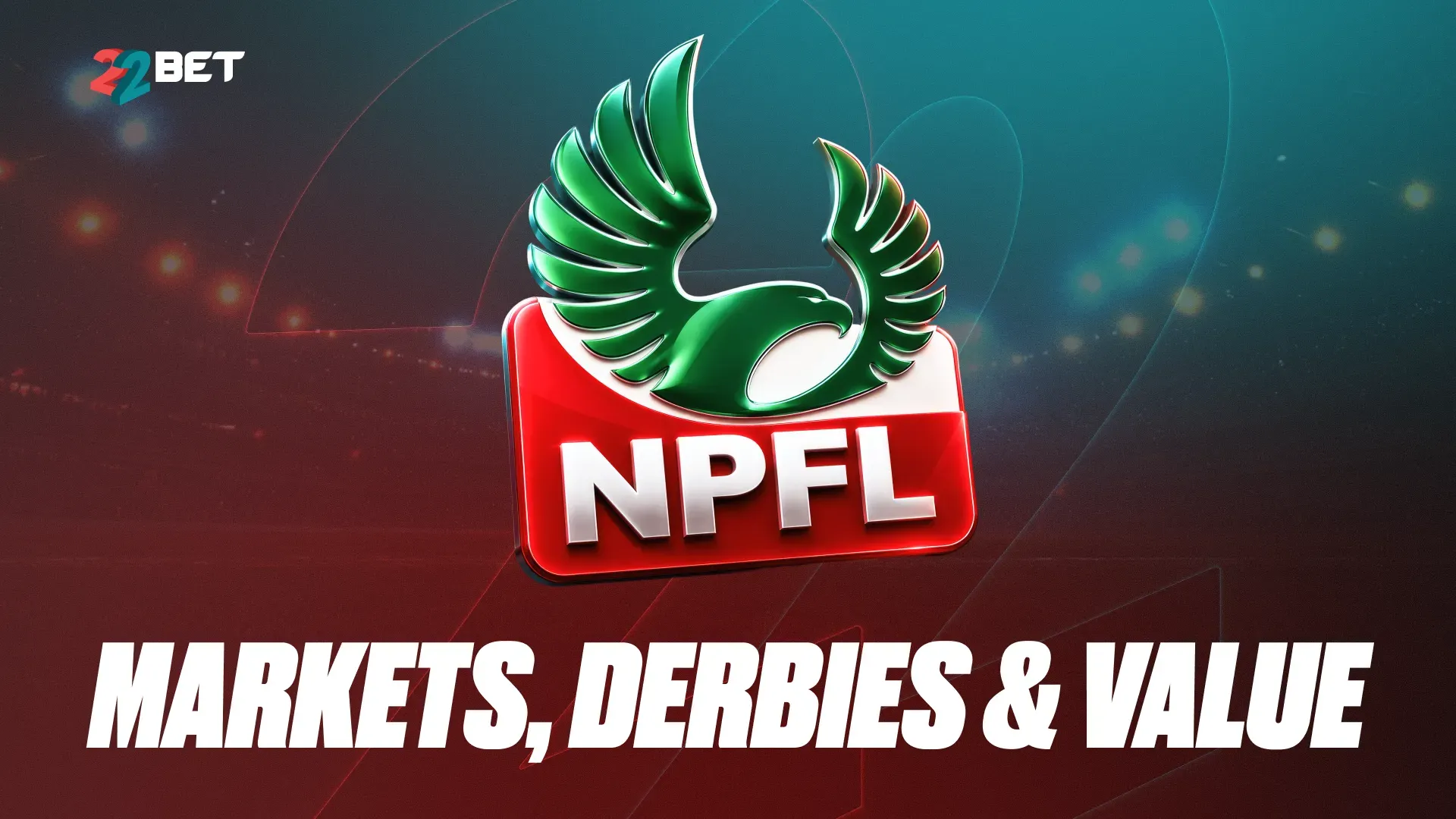 How to Bet on the NPFL on 22Bet: Markets, Derbies & Value Guide