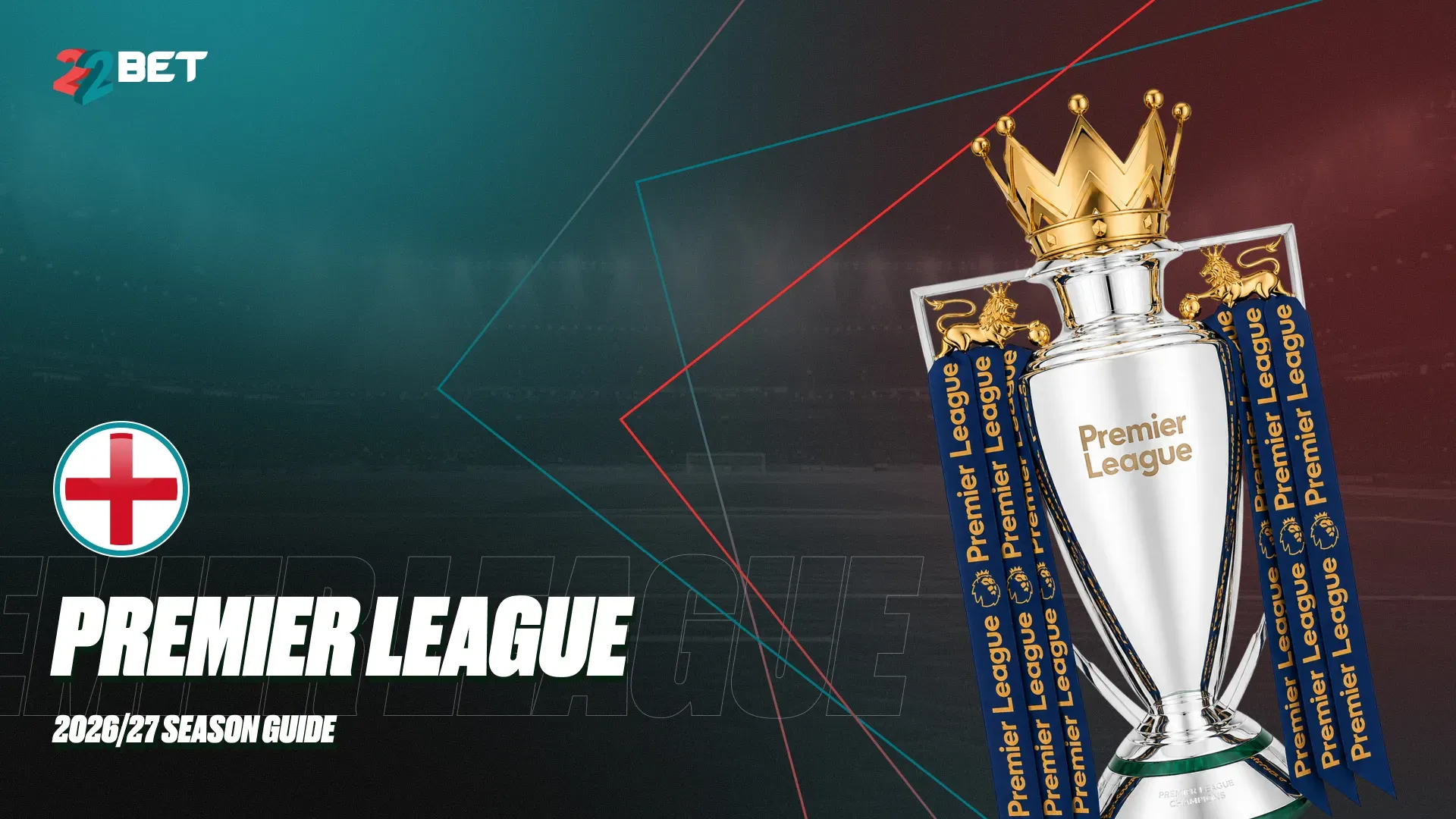 Premier League 2026/27 Guide: Dates, Fixtures & Odds
