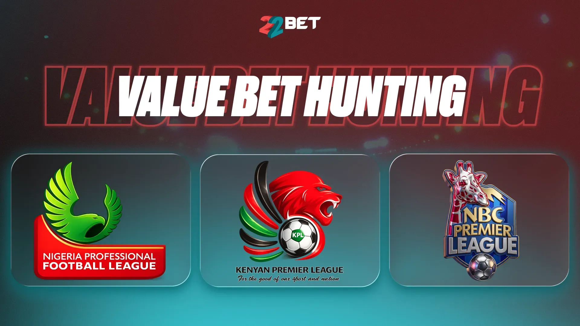 How to Find Value Bets in NPFL, KPL & NBC Premier Leagues