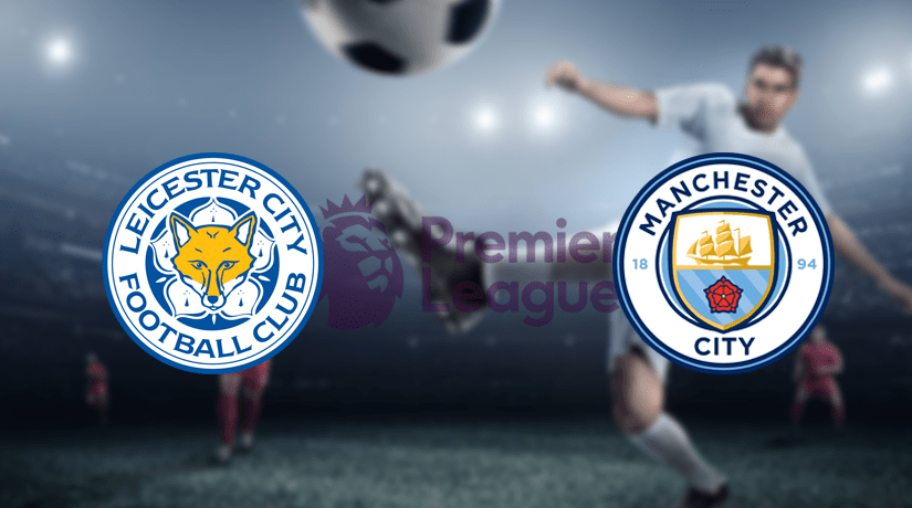 Leicester vs Manchester City Prediction: EPL | 22.02.2020