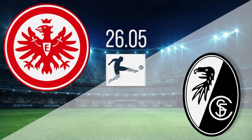 Frankfurt vs SC Freiburg Prediction: Bundesliga | 26.05.2020 - 22bet