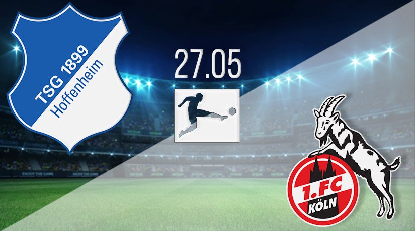 Hoffenheim vs FC Köln Prediction: Bundesliga Match on 27.05.2020