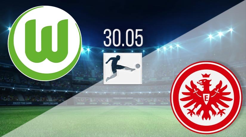 Wolfsburg vs Eintracht Frankfurt Prediction: Bundesliga Match on 30.05.2020