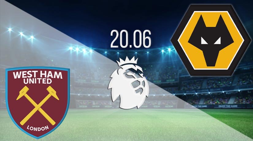 West Ham United vs Wolverhampton Wanderers Prediction: Premier League Match on 20.06.2020