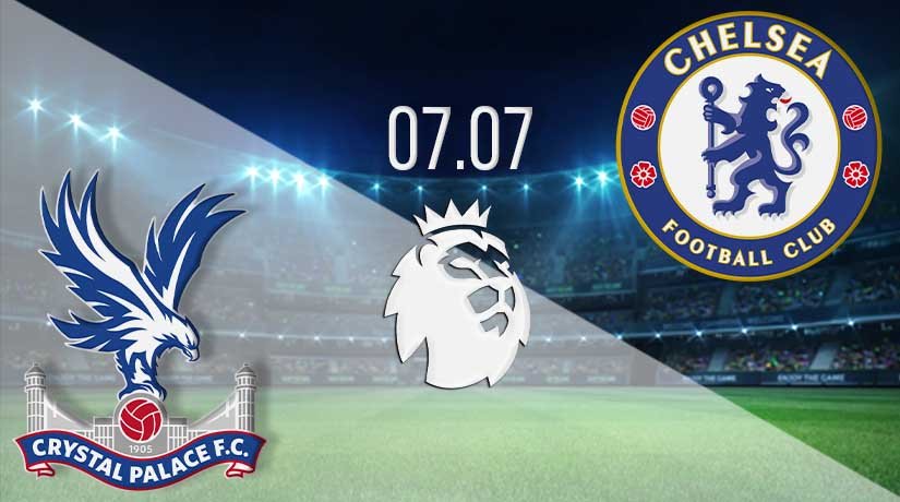 Crystal Palace vs Chelsea Prediction: Premier League Match on 07.07.2020