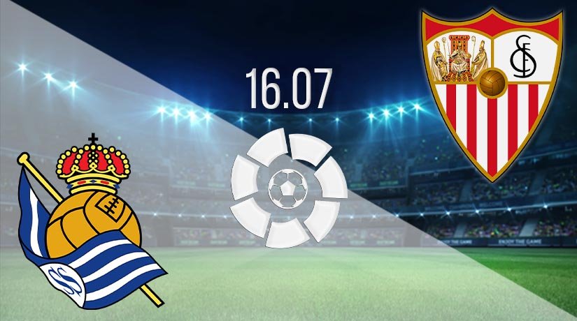 Real Sociedad vs Sevilla Prediction: La Liga Match on 16.07.2020