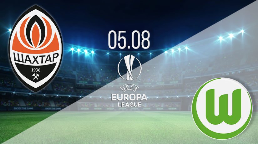 Shakhtar Donetsk vs Wolfsburg Prediction: UEL Match on 05.08.2020