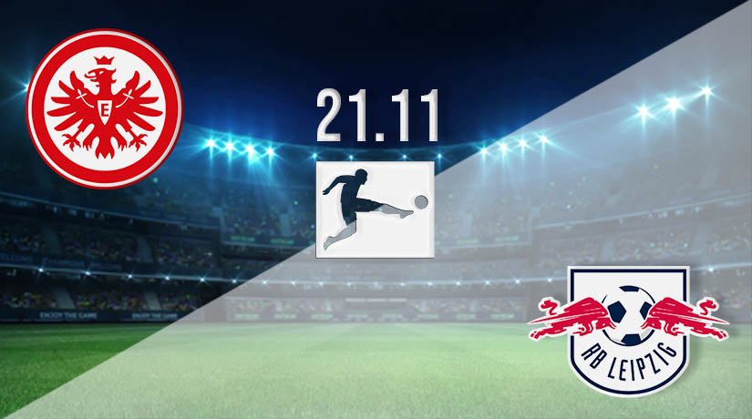 Eintracht Frankfurt vs RB Leipzig Prediction: Bundesliga Match on 21.11.2020