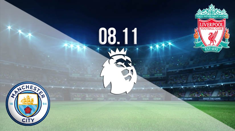 Manchester City vs Liverpool Prediction: Premier League Match on 08.11.2020