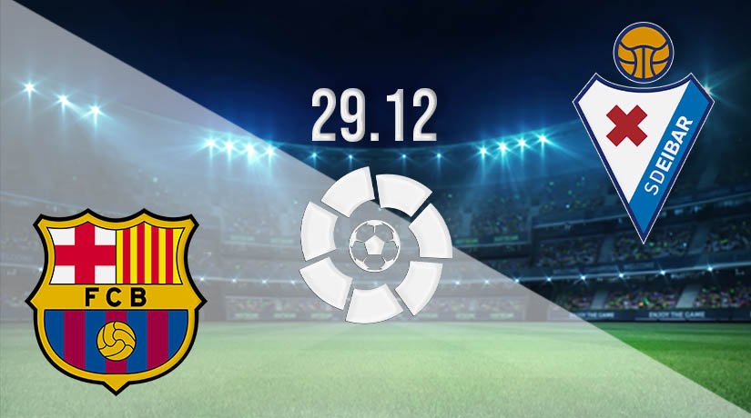 Barcelona vs Eibar Prediction: La Liga Match on 29.12.2020