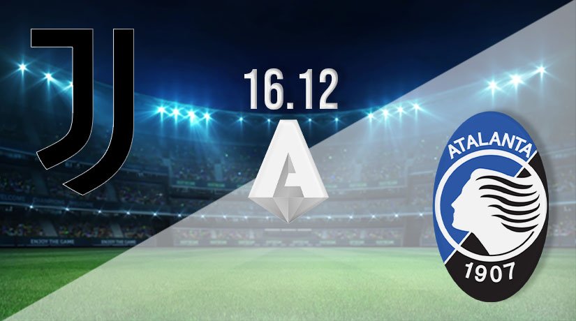 Juventus vs Atalanta Prediction: Serie A | 16.12.2020 - 22bet