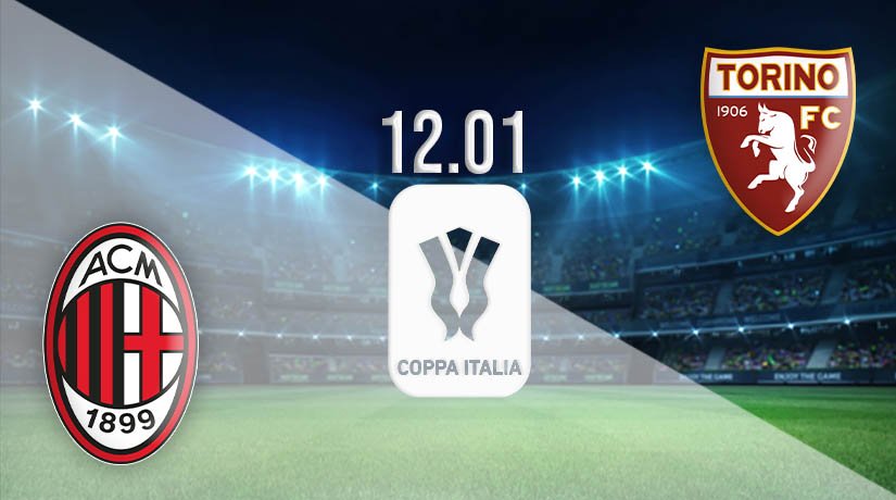AC Milan vs Torino Prediction: Coppa Italia Match on 12.01.2021