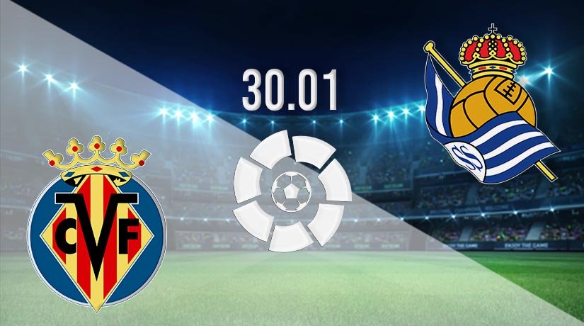 Villarreal vs Real Sociedad Prediction: La Liga Match on 30.01.2021