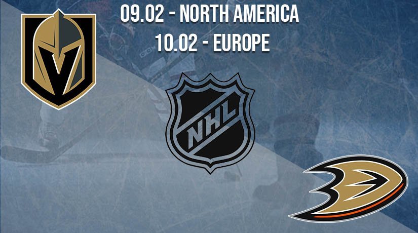 NHL Prediction: Vegas Golden Knights vs Anaheim Ducks on 09.02.2021 North America, on 10.02.2021 Europe
