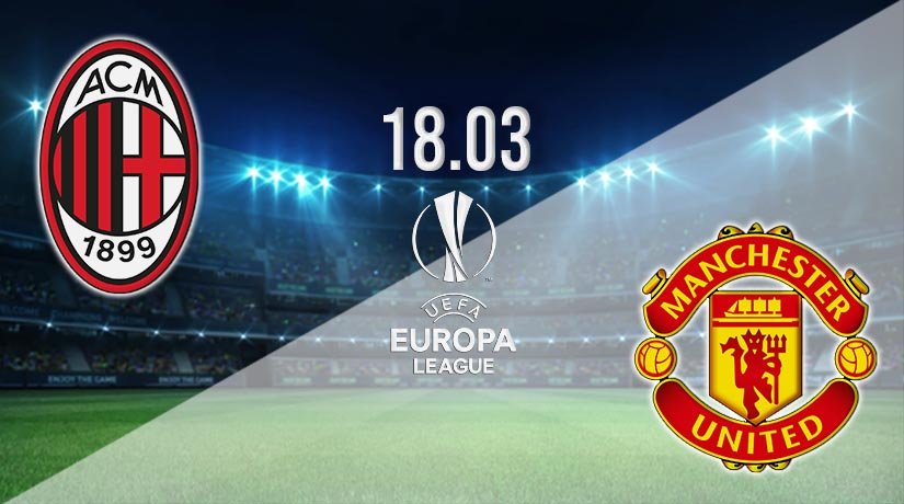 AC Milan vs Man Utd Prediction: Europa League Match on 18.03.2021