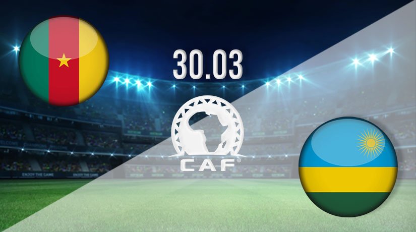 Cameroon vs Rwanda Prediction: African Nations Qualifier Match on 30.03.2021