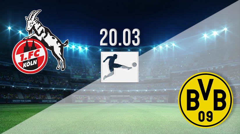 FC Köln vs Borussia Dortmund Prediction: Bundesliga Match on 20.03.2021