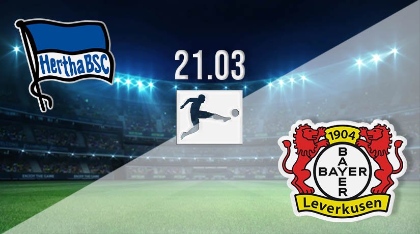 Hertha Berlin vs Bayer Leverkusen Prediction: Bundesliga Match on 21.03.2021