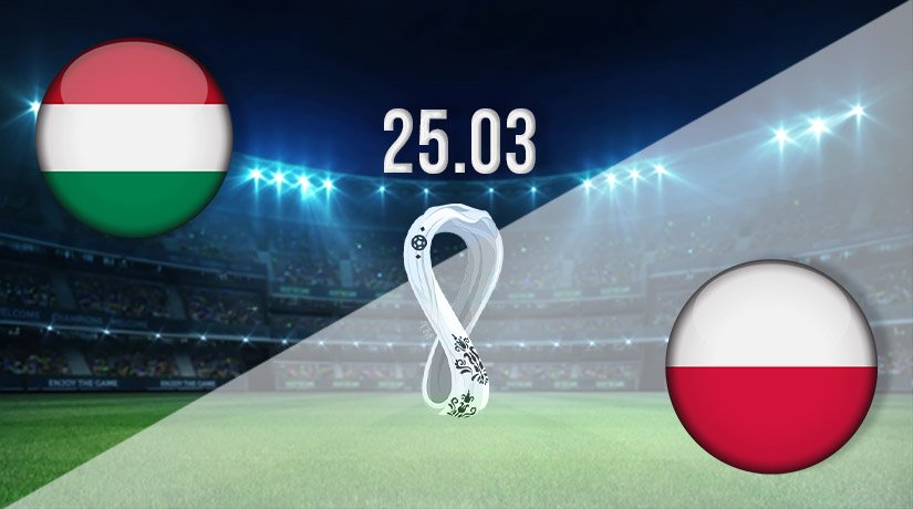 Hungary vs Poland Prediction: World Cup Qualifier Match on 25.03.2021