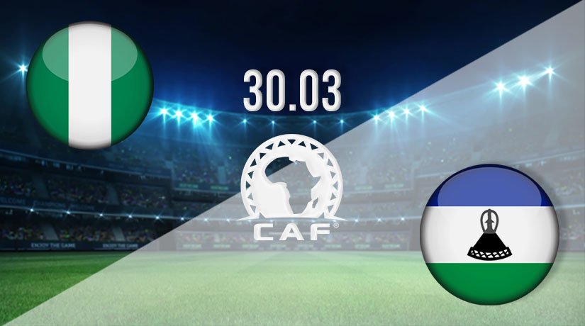 Nigeria vs Lesotho Prediction: African Nations Qualifier Match on 30.03.2021