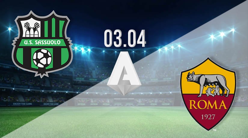 Sassuolo vs AS Roma Prediction: Serie A Match on 03.04.2021