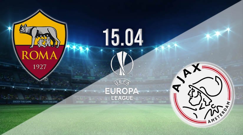 AS Roma vs Ajax Prediction: EL | 15.04.2021 - 22bet