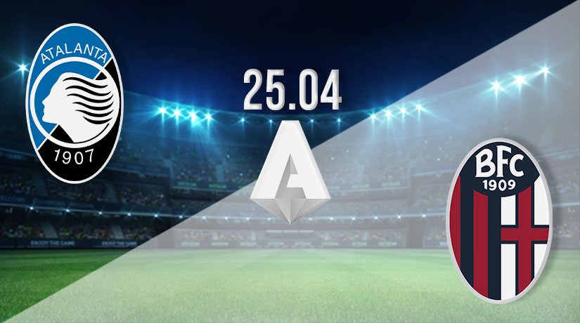 Atalanta vs Bologna Prediction: Serie A Match on 25.04.2021