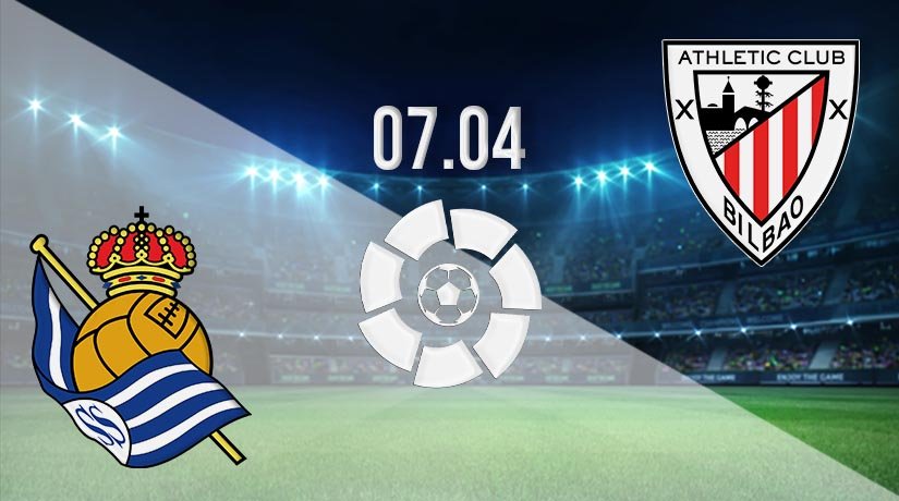 Real Sociedad vs Athletic Bilbao Prediction: La Liga Match on 07.04.2021