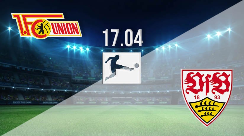 Union Berlin vs Stuttgart Prediction: Bundesliga Match on 17.04.2021