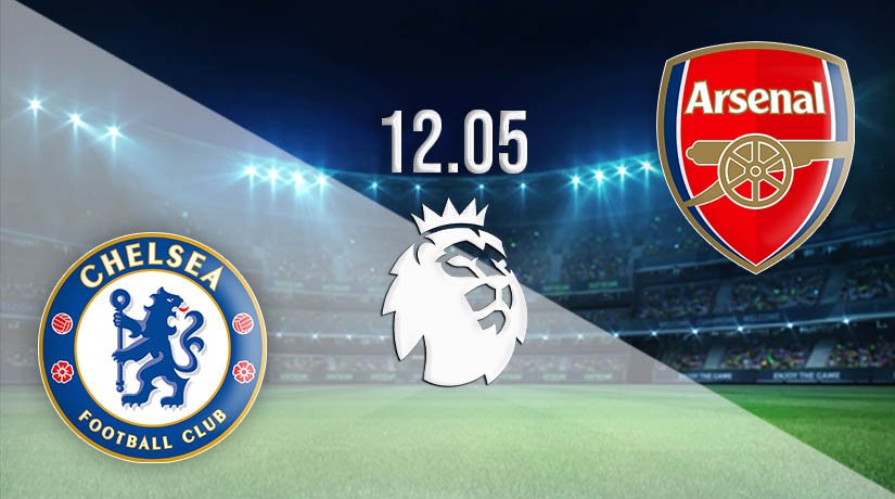 Premier League Prediction between Chelsea vs Arsenal on 12 of May