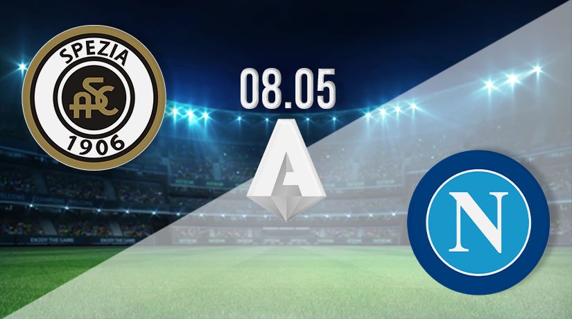 Spezia vs Napoli Prediction: Serie A Match on 08.05.2021