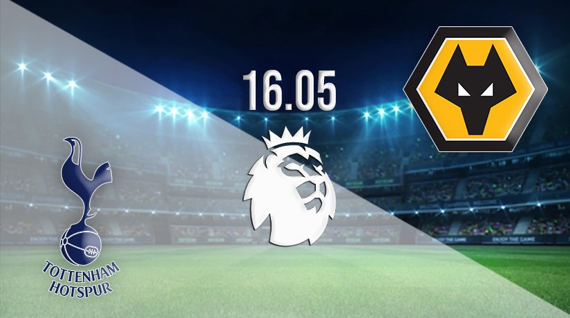 Tottenham Hotspur vs Wolverhampton Wanderers Prediction: Premier League Match on 16.05.2021