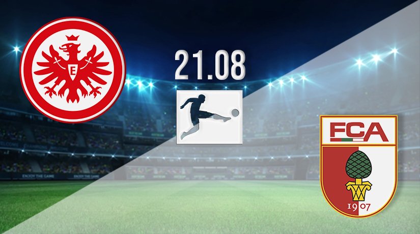 Eintracht Frankfurt vs Augsburg Prediction: Bundesliga Match on 21.08.2021