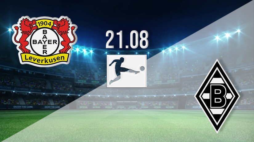 Leverkusen v Monchengladbach Prediction: Bundesliga Match on 21.08.2021