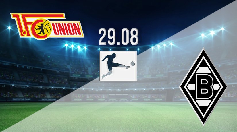 Union Berlin vs Borussia Monchengladbach Prediction: Bundesliga Match on 29.08.2021