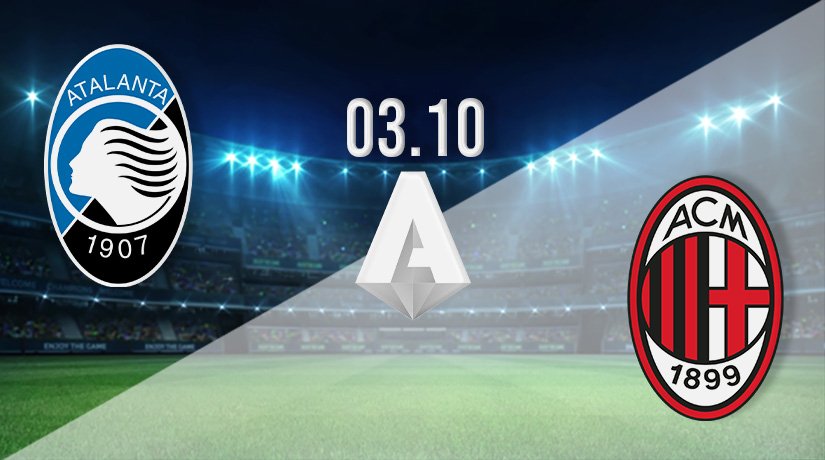 Atalanta v AC Milan Prediction: Serie A Match on 03.10.2021