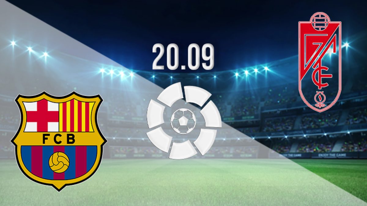 Barcelona Vs Granada Prediction La Liga 20 09 2021 22bet