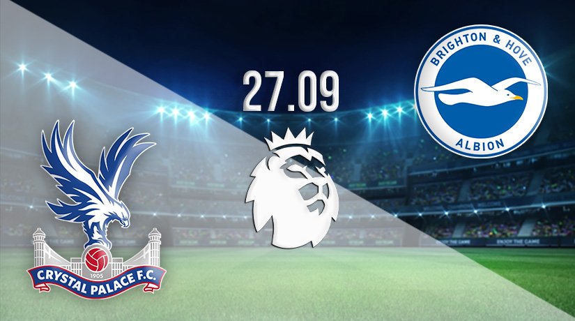 Crystal Palace vs Brighton & Hove Albion Prediction: Premier League Match on 27.09.2021