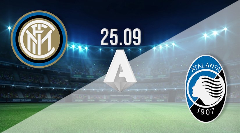 Inter Milan v Atalanta Prediction: Serie A Match on 25.09.2021