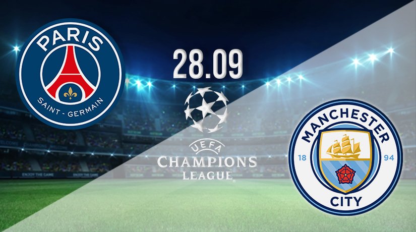 PSG v Man City Prediction: Champions League Match on 28.09 ...