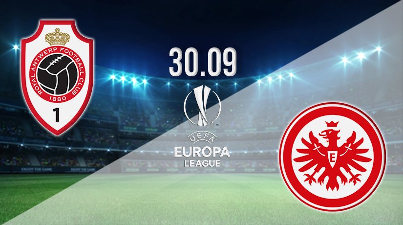 Royal Antwerp vs Eintracht Frankfurt Prediction: Europa League Match on 30.09.2021